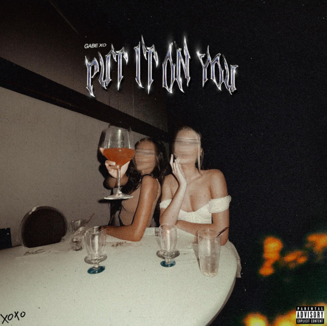 Gabe XO gives in to his lust with “Put It On You”